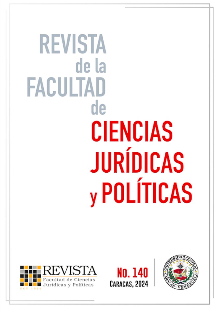 Revista de la Facultad de Ciencias Jurídicas y Políticas de la Universidad Central de Venezuela N.º 140 (enero-junio 2024), disponible en acceso abierto para su lectura o descarga en el #Repositorio Institucional Saber #UCV → saber.ucv.ve/ojs/index.php/…