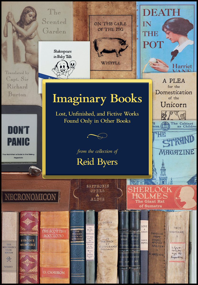 oakknollbooks's tweet photo. IMAGINARY BOOKS: LOST, UNFINISHED, AND FICTIVE WORKS FOUND ONLY IN OTHER BOOKS by Reid Byers
Published in conjunction with an exhibition at The Grolier Club, Dec. 5-Feb. 15
Read more and pre-order here: https://t.co/HzV3bivPzv
#oakknollpress #imaginarybooks #grolierclub https://t.co/A5bJWLdgEX