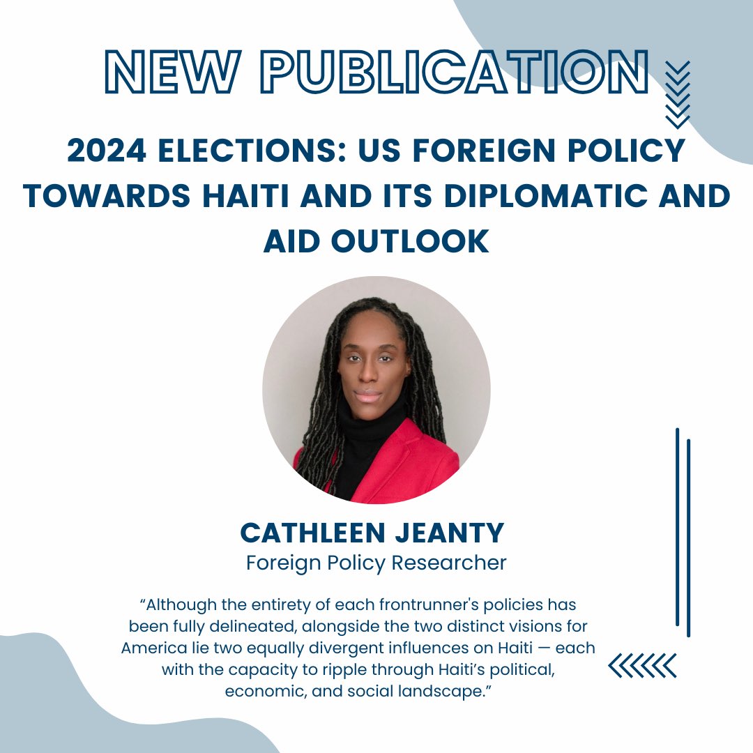 haitiPOLhouse's tweet photo. Haiti Policy House Foreign Policy Researcher Cathleen Jeanty delves into the 2024 election and explores how each presidential frontrunner might either buoy or reduce the support systems in place for Haiti. 

Read our latest publication today! - https://t.co/wXnIG7Bvwh https://t.co/qMbeZXk71H
