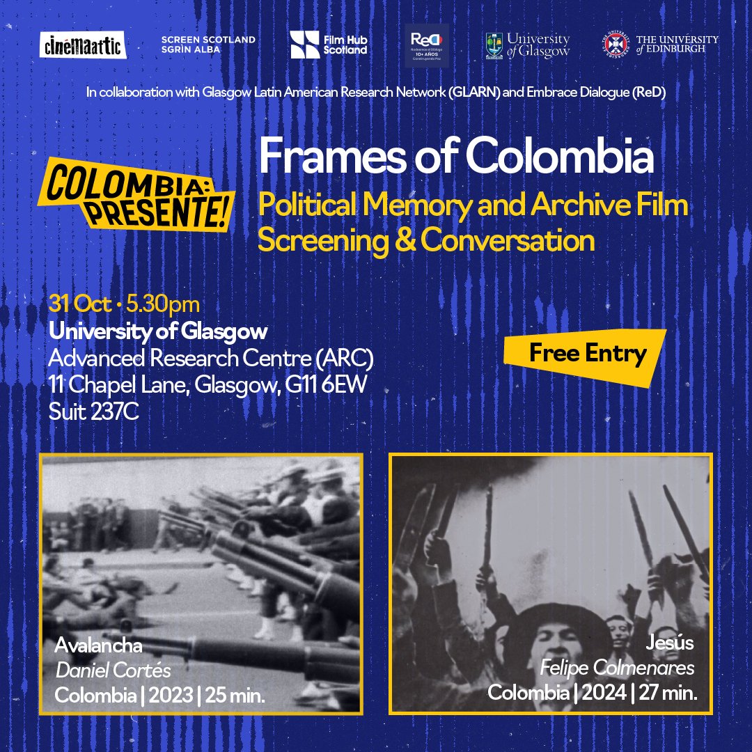 CinemaAttic's tweet photo. FRAMES OF COLOMBIA - GLASGOW

Free entry!

📅 Thurs 31st October, 5.30pm
📍 University of Glasgow, Advanced Research Centre (ARC), 11 Chapel Lane, Glasgow, G11 6EW. Suit 237C https://t.co/Mt67PIrnm4