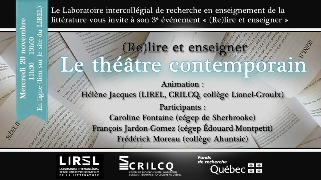 🎭 [TABLE RONDE] La 3e table ronde « (Re)lire et enseigner », organisée par le LIREL, portera sur le théâtre contemporain.

📅 20 novembre 2024
📍 En ligne (Zoom)

Info👇
crilcq.org/actualites/tab…

#CommunautéFRQ #LIREL #theatreQc #littqc #CultureQc #Enseignement #Cegep