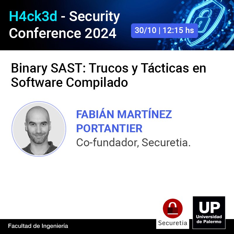 El cofundador de <a href="/securetia/">Securetia</a>, <a href="/fportantier/">Fabian Martinez Portantier</a>, llevará adelante la charla "Binary SAST: Trucos y Tácticas en Software Compilado", como parte de #H4ck3d - Security Conference.

▶️ palermo.edu/h4ck3d