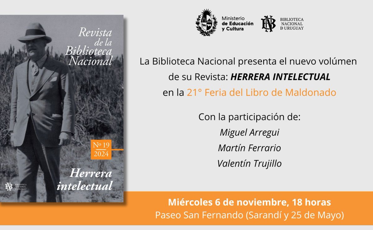 BNUruguay's tweet photo. [#Invitación]➡️Invitamos a la presentación del nuevo volumen de la Revista de la @BNUruguay 📔𝑯𝒆𝒓𝒓𝒆𝒓𝒂 𝒊𝒏𝒕𝒆𝒍𝒆𝒄𝒕𝒖𝒂𝒍 en la Feria del Libro de Maldonado.

🗣️Con Miguel Arregui, Martín Ferrario y Valentín Trujillo.

🗓️6 de noviembre
⌚18 h
📍Paseo San Fernando https://t.co/Ae3j5IhfSP