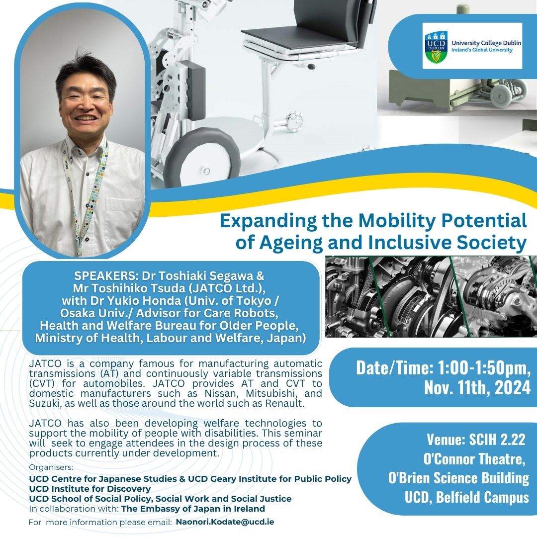 UCD Japan (@ucd_japan) on Twitter photo Lunchtime <a href="/ucddublin/">University College Dublin</a> seminar 'Expanding the #mobility potential of #ageing and #inclusivesociety' with three guests from #Japan (Mon 11 Nov) #health #welfare #technology <a href="/MHLWitter_en/">MHLW of Japan</a> <a href="/UTokyo_News_en/">UTokyo | 東京大学</a> <a href="/osaka_univ_e/">The University of Osaka</a> <a href="/UCDDiscovery/">UCD Discovery</a> <a href="/ucdgearyinst/">UCD Geary Institute for Public Policy</a> <a href="/UCDEngArch/">UCD College of Engineering & Architecture</a> <a href="/JPNinIRL/">Embassy of Japan in Ireland</a> <a href="/UCD_Engage/">Culture & Engagement</a> Lunchtime <a href="/ucddublin/">University College Dublin</a> seminar 'Expanding the #mobility potential of #ageing and #inclusivesociety' with three guests from #Japan (Mon 11 Nov) #health #welfare #technology <a href="/MHLWitter_en/">MHLW of Japan</a> <a href="/UTokyo_News_en/">UTokyo | 東京大学</a> <a href="/osaka_univ_e/">The University of Osaka</a> <a href="/UCDDiscovery/">UCD Discovery</a> <a href="/ucdgearyinst/">UCD Geary Institute for Public Policy</a> <a href="/UCDEngArch/">UCD College of Engineering & Architecture</a> <a href="/JPNinIRL/">Embassy of Japan in Ireland</a> <a href="/UCD_Engage/">Culture & Engagement</a>