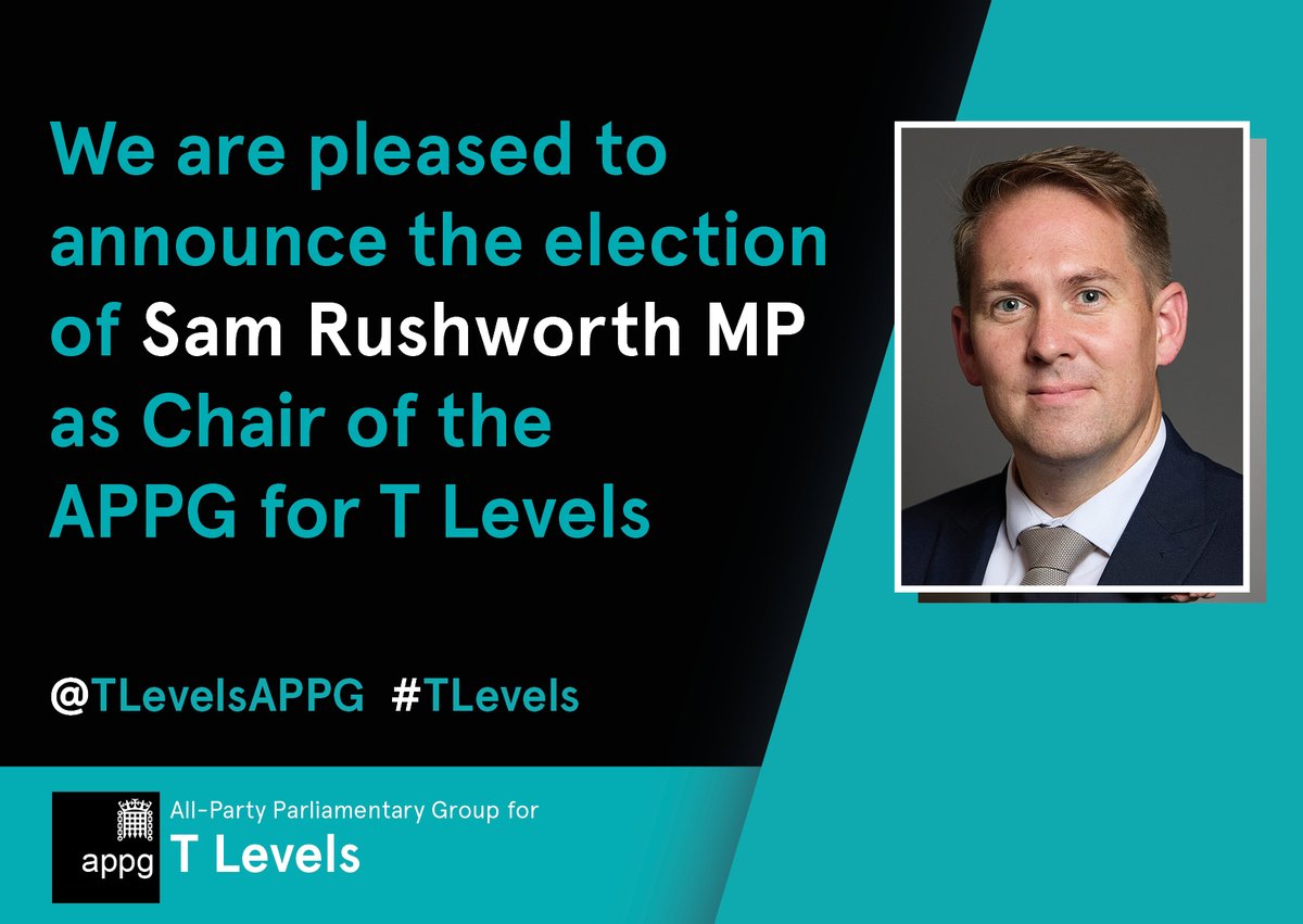 We are pleased to announce that the APPG for T Levels has been officially re-constituted - with <a href="/SamJRushworth/">Sam Rushworth MP</a> confirmed as our new Chair.

We look forward to providing a forum for interested stakeholders and to promote the value of T Levels in collaboration with industry.