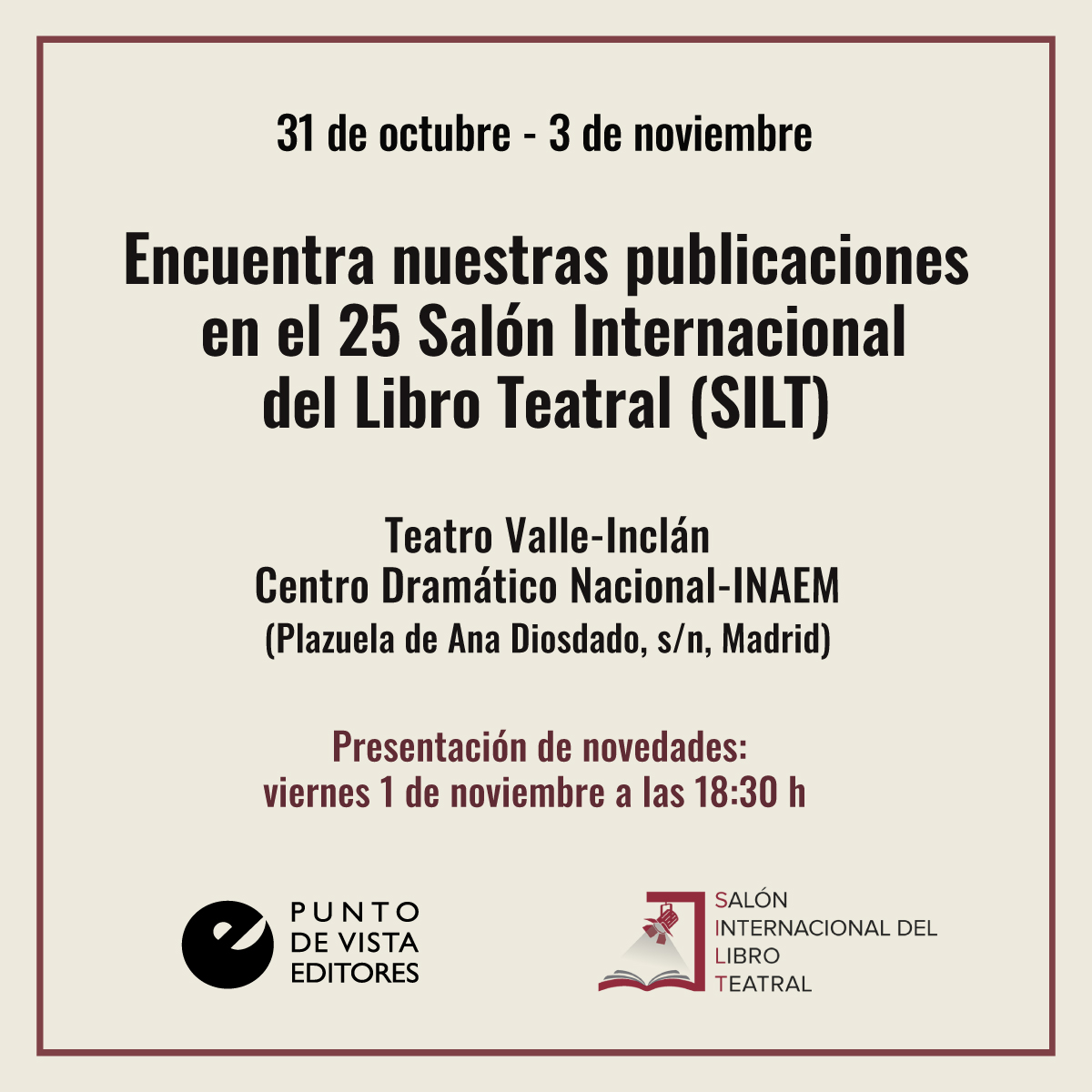 PuntodeVistaEd's tweet photo. Encuentra nuestros libros en el 25 Salón Internacional del Libro Teatral desde el 31 de octubre hasta el 3 de noviembre.  Además, el viernes 1 de noviembre a las 18:30 presentaremos nuestras novedades.
¡Os esperamos!

#PuntoDeVista #25SILT #TeatroValleInclán #novedades #teatro https://t.co/IrbJtIG7N5