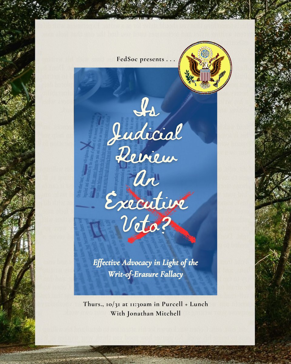 FedSocAtUVALaw's tweet photo. See you this Thursday! We look forward to welcoming Jonathan Mitchell for this talk based on his @VirginiaLawRev article on the Writ-of-Erasure Fallacy. He’ll explore the nature of judicial review and its implications for effective advocacy as a lawyer. Lunch provided. 🥗🌯 https://t.co/Yp6C6vKGoW