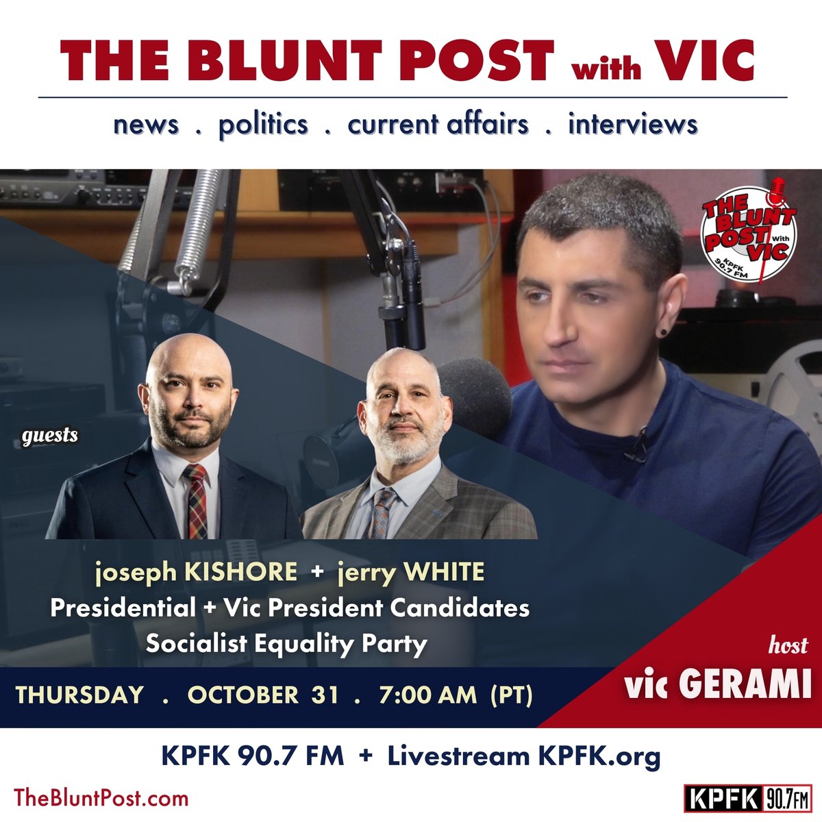 vicgerami's tweet photo. The #SocialistEqualityParty ’s @SEP_US presidential candidate and running mate, #JosephKishore @jkishore and #JerryWhite @jerrywhiteSEP , are my guests on the next THE BLUNT POST with VIC. They discuss American politics, the dysfunction of our two-party system, corpocracy, #socialism misunderstood, and much more.
Tune in on Thursday, October 31, 7:00 AM, KPFK 90.7 FM + Livestream https://t.co/sr7o7rg4pv