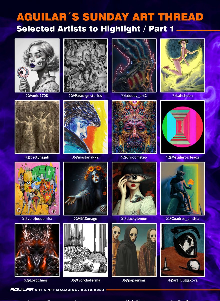 Featured Artists in #AguilarMagazine

<a href="/uniq2708/">UniqRoz</a>
<a href="/Paradigmstories/">Paradigmstories</a>
<a href="/dodoy_art2/">Dodoy 2</a>
<a href="/ahchoen/">Choen Lee</a>
<a href="/bettynajafi/">Betty Najafi</a>
<a href="/mastanak72/">Mastaneh Fatemi</a>
<a href="/Shroomstep/">sⓗ𝕣ỖѲｍ𝐬𝕋Ξ𝕡🍄</a>
<a href="/MetalerozHeadz/">MetalerozHeadz • ᴗ •🦍</a>
<a href="/yelojoquemira/">...Y EL OJO QUÉ MIRA</a>
<a href="/NftSunage/">Sun (sunage.eth) She/her.</a>
<a href="/duckylemon/">Duckylemon🎈Surreal Artist</a>
<a href="/Cuadros_cinthia/">Cinthia Ponce|ᴺᶠᵀ</a>
<a href="/LordChaos_/">Lord Of Chaos</a>
<a href="/tvorchaferma/">zoya.art🇺🇦</a>
<a href="/papagrims/">tavø</a>
<a href="/art_Bulgakova/">Oksana Bulgakova</a>

FOLLOW + SUPPORT + RT my 📌