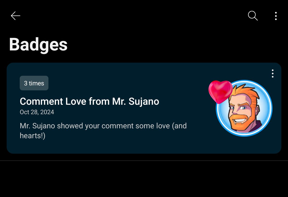 Do other people just don't love me comments or is <a href="/MrSujano/">Mr. Sujano</a> just a huge fan😂

Never got any other badge for any comment of mine, even those which got loved