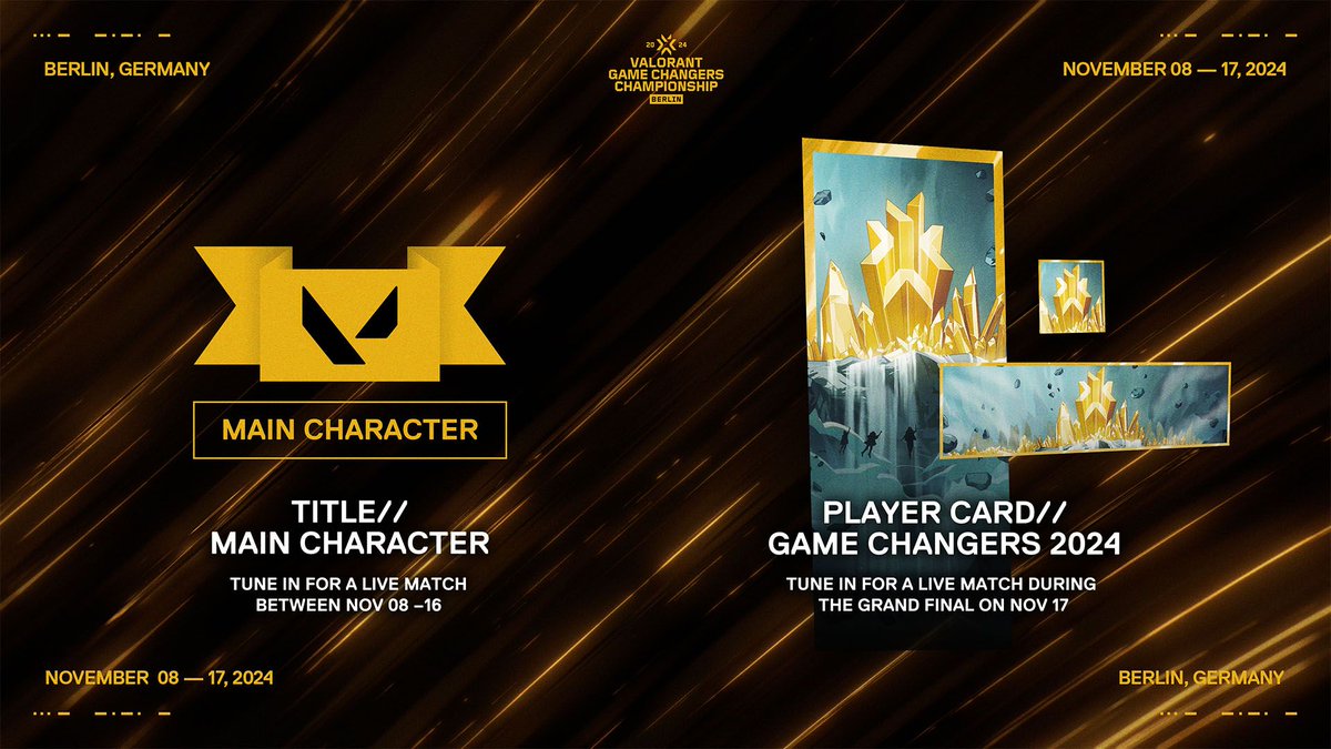 VALORANTLeaksEN's tweet photo. #VALORANT Game Changers Championship 2024 Drops

• Watch a live game between Nov. 8 - Nov. 16 to earn the Title: MAIN CHARACTER
• Watch a live game during the Grand Final on Nov. 17 to earn the Player Card: Game Changers 2024 https://t.co/YUZWU4pOEa