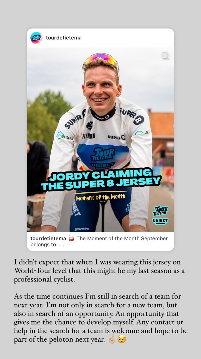 I didn’t expect that when I was wearing this jersey on World-Tour level that this might be my last season as a professional cyclist. 

Any contact or help in the search for a team is welcome and hope to be part of the peloton next year. 🤞🏼🥺 #procycling #cycling #HelpJordy2025