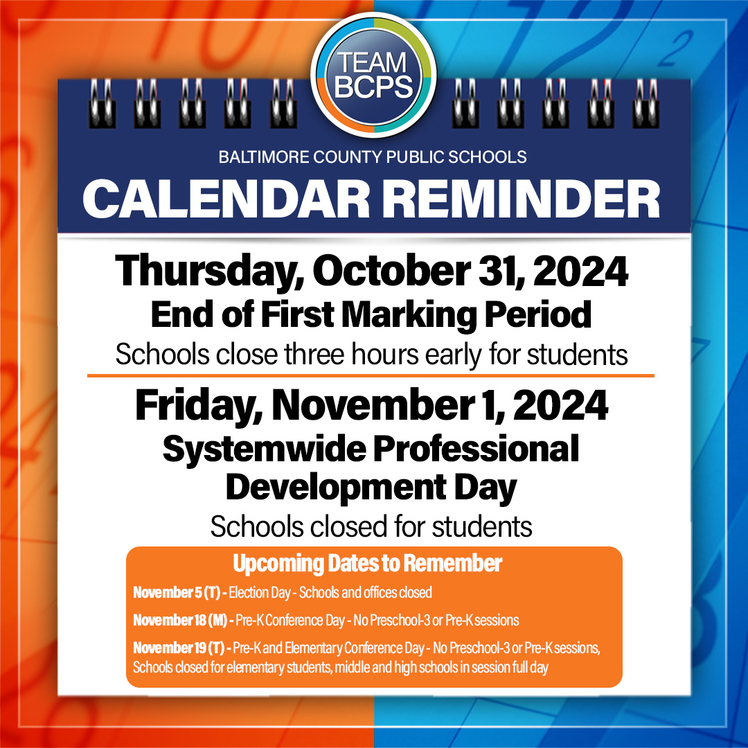 CALENDAR REMINDER: Please review our schedule for October 31 &amp; November 1. Learn more at bcps.org/calendars