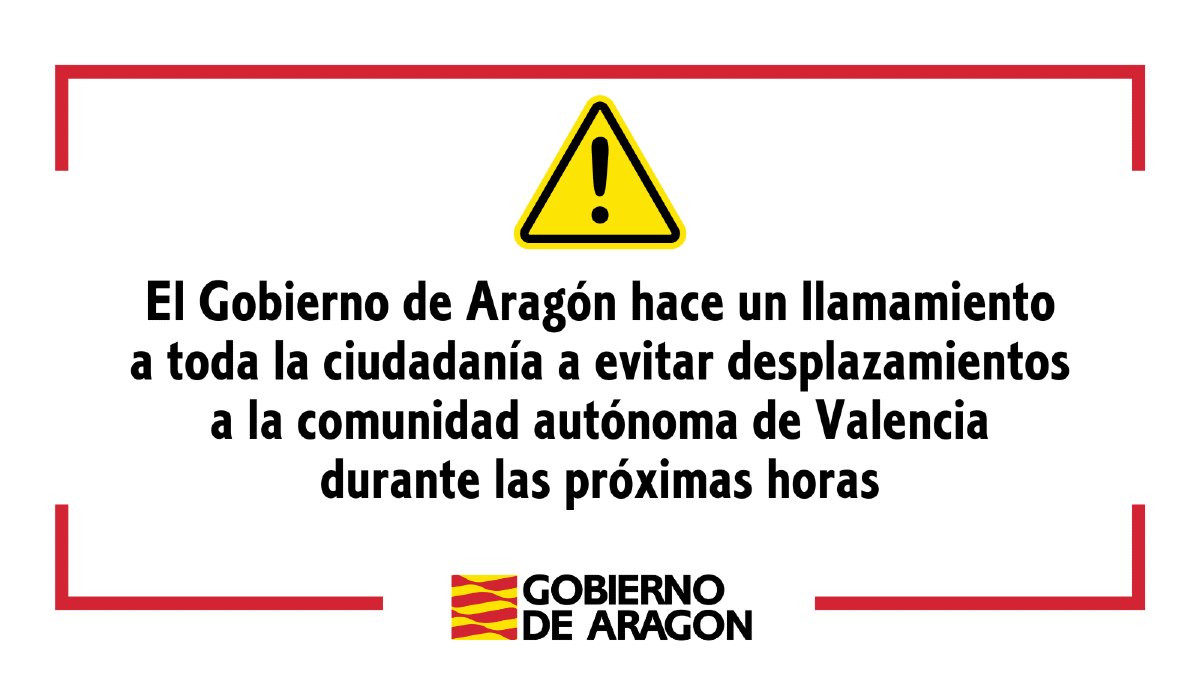 🚨 #URGENTE ⚠️ El Gobierno de Aragón pone sus medios de Protección Civil a disposición de Valencia.

📢 Protección Civil hace un llamamiento a la población aragonesa para que evite desplazamientos a la Comunidad Valenciana durante las próximas horas.

ℹ️ tinyurl.com/mt2hypvh