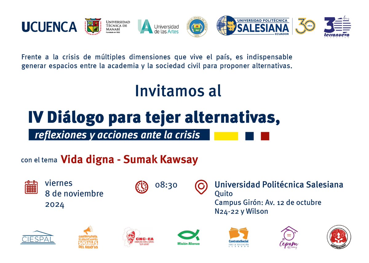 #Terranueva30Años l Fundación #Terranueva invita al IV Foro: "Diálogos para tejer alternativas, reflexiones y acciones ante la crisis”. Vida digna - Sumak Kawsay
Viernes 8 Nov 2024 / 08:30 / Quito, Universidad Politécnica Salesiana. Campus Girón.