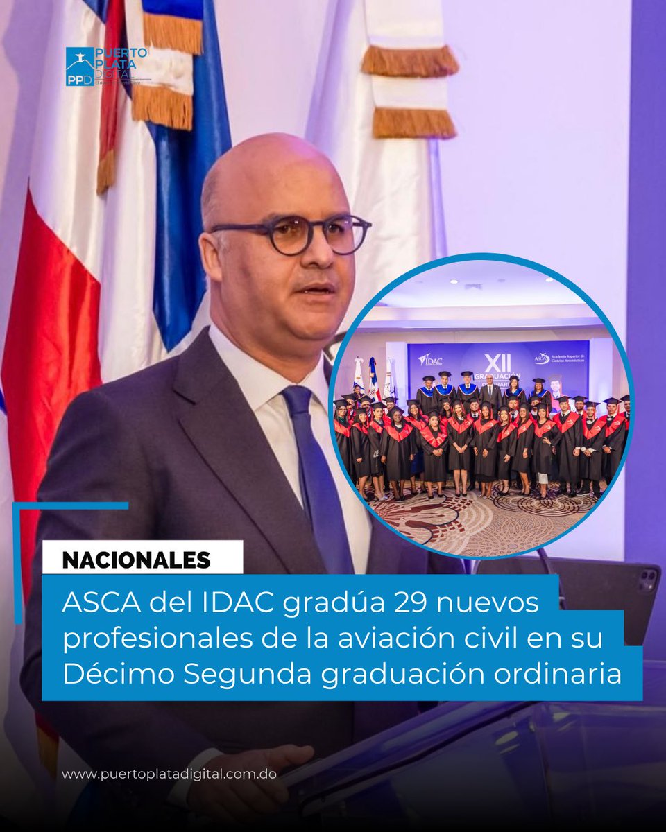 La Academia Superior de Ciencias Aeronáuticas (ASCA), órgano de formación especializada del Instituto Dominicano de Aviación Civil (IDAC), celebró su Décimo Segunda graduación ordinaria, en la que se titularon 29 nuevos...

Entérate Más:
puertoplatadigital.com/verNoticia.asp…

#puertoplata