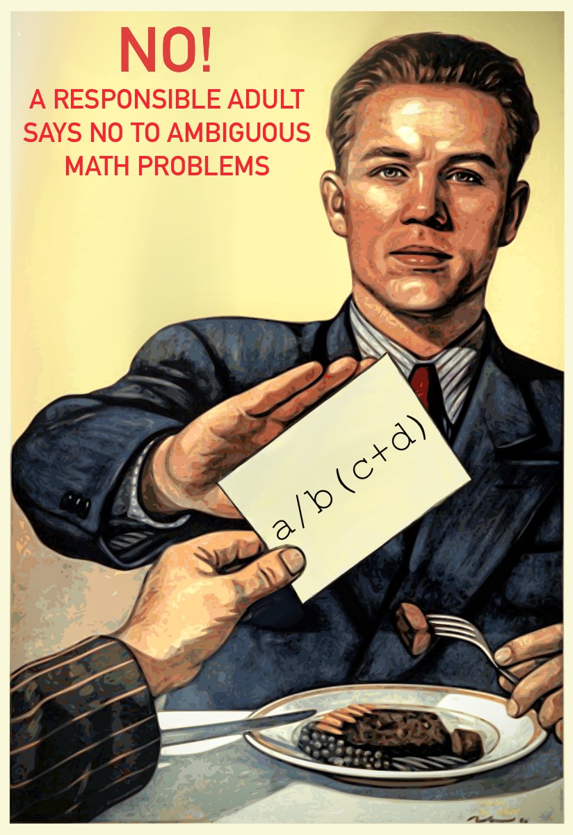 theFoldster's tweet photo. @Quasilocal The only real response to order of operations problems https://t.co/gcEvhTyLEh