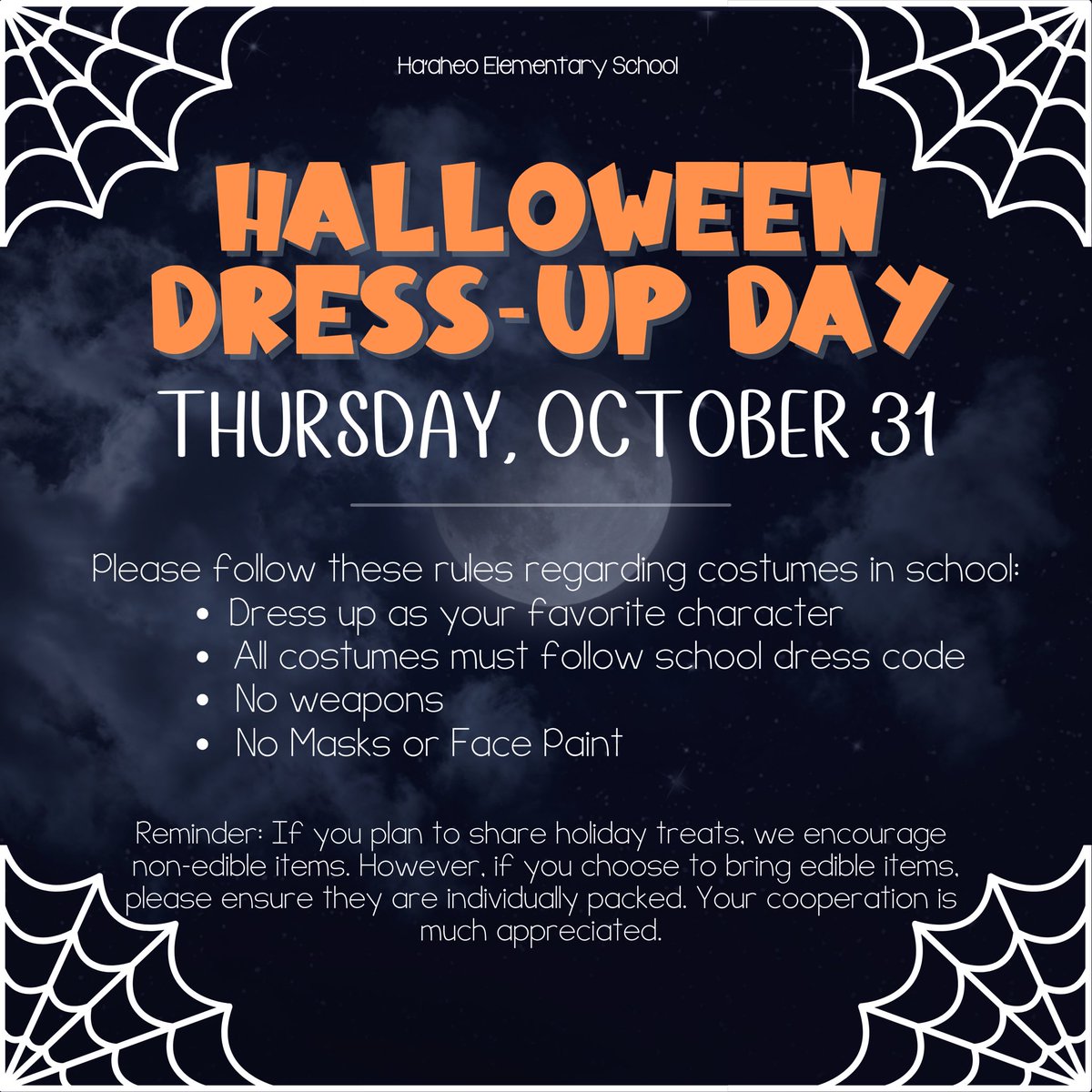 HaaheoSchool's tweet photo. Aloha Haʻaheo ʻOhana,

Halloween Dress-Up Day will be on Thursday, October 31. Please follow school dress-code. 

Have a fun and SAFE Halloween. Enjoy the long weekend. https://t.co/IF1UULfktr