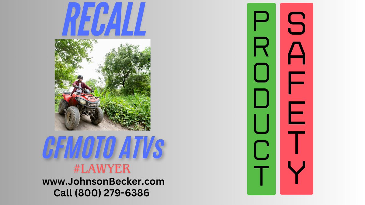 JohnsonBecker's tweet photo. CFMOTO ATVs have been recalled.
Contact an attorney from Johnson//Becker, PLLC, if you have questions about a potential lawsuit.
https://t.co/s0jKPLb2Sk
#Lawyer #Attorney #ProductLiability #ATVaccident https://t.co/8hjjag2GQN