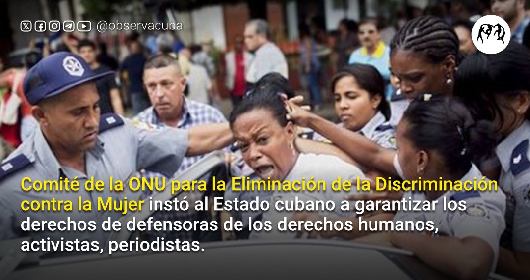 observacuba's tweet photo. ⚠️URGENTE: Comité de la ONU para la Eliminación de la Discriminación contra la Mujer instó al Estado cubano a garantizar que no se utilice el derecho penal para arrestar y encarcelar arbitrariamente o tomar represalias contra las defensoras de los derechos humanos, así como a periodistas y trabajadoras de los medios de comunicación y activistas que defienden determinadas minorías. 
También instó al Estado a investigar todos los casos denunciados y que se enjuicie y castigue adecuadamente a los autores de esos actos, incluidos los funcionarios públicos, y a que garantice que las defensoras de los derechos humanos, las activistas, las periodistas y trabajadoras de los medios de comunicación, incluidas las que critican al gobierno, pueden realizar libremente su trabajo legítimo y ejercer sus derechos a la libertad de expresión, reunión pacífica y asociación.
Leer aquí 👉https://t.co/iyWdpbHKPI 
#SOSCuba #NoALaRepresion #Cuba