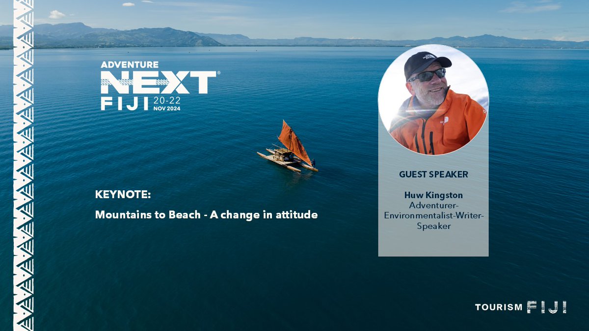 Join AdventureNEXT Fiji for an inspiring session with Huw Kingston, adventurer and environmentalist, on “Mountains to Beach – A Change in Attitude.” 
Register now! ticketmax.com.fj/DIGZP
