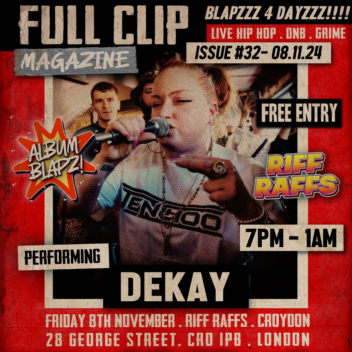 FULL CLIP ISSUE .32 AT RIFF RAFSS, CROYDON!  #FULLCLIPMAGAZINE #CROYDON #RIFFRAFFSCROYDON #UKHIPHOP #UKRAP #LONDONRAP #LONDONHIPHOP #DEKAY 

DEKAY ALBUM BLAPZ! <a href="/DekayRapper/">Dekay</a>