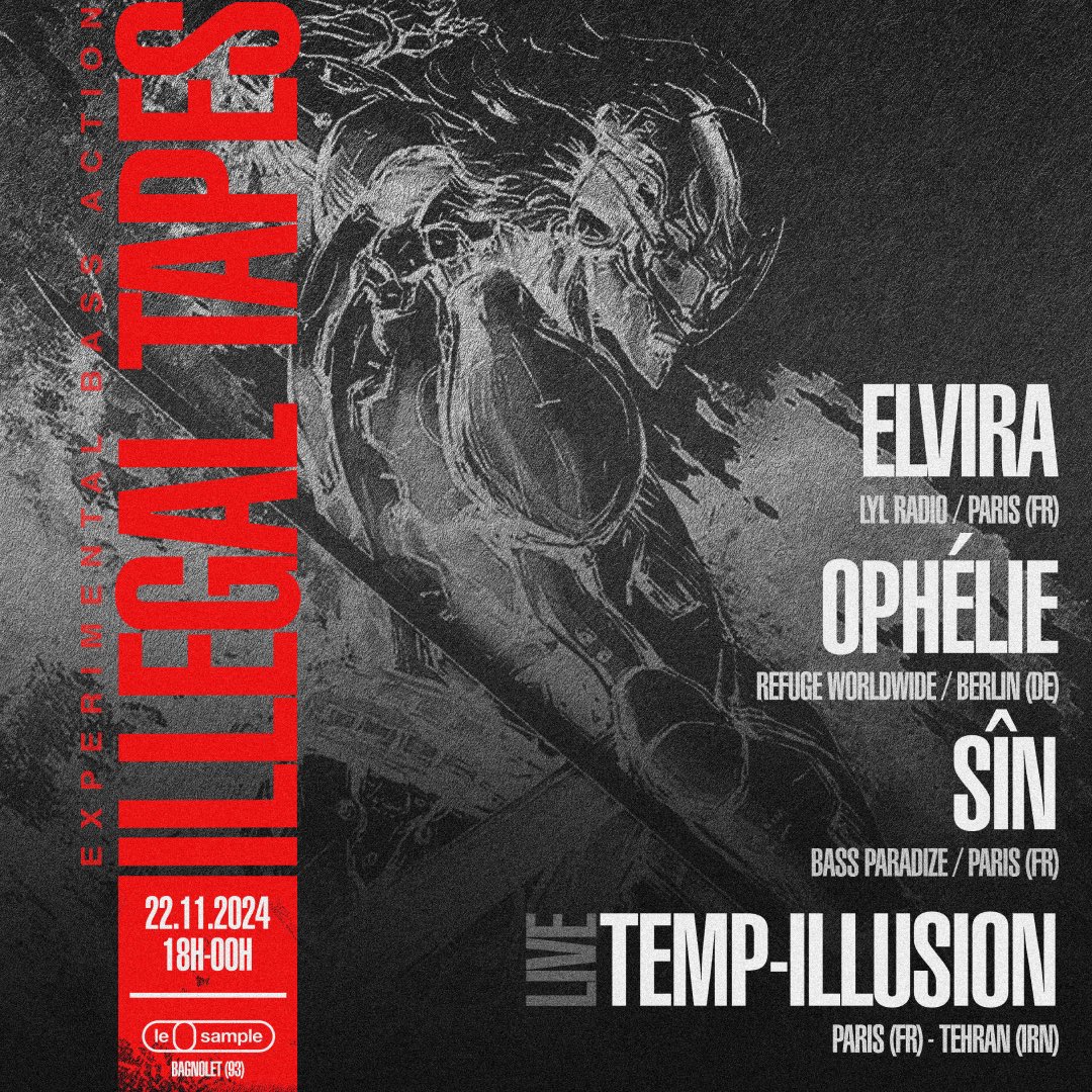 next <a href="/illegaltapes/">Illegal Tapes</a> party in paris

lineup:
Elvira
ophélie
Sîn
Temp-Illusion (Live)

22.11.2024 at Le Sample
6pm - 11:30pm

8 EUR at the door

there will be no warm up 🫨