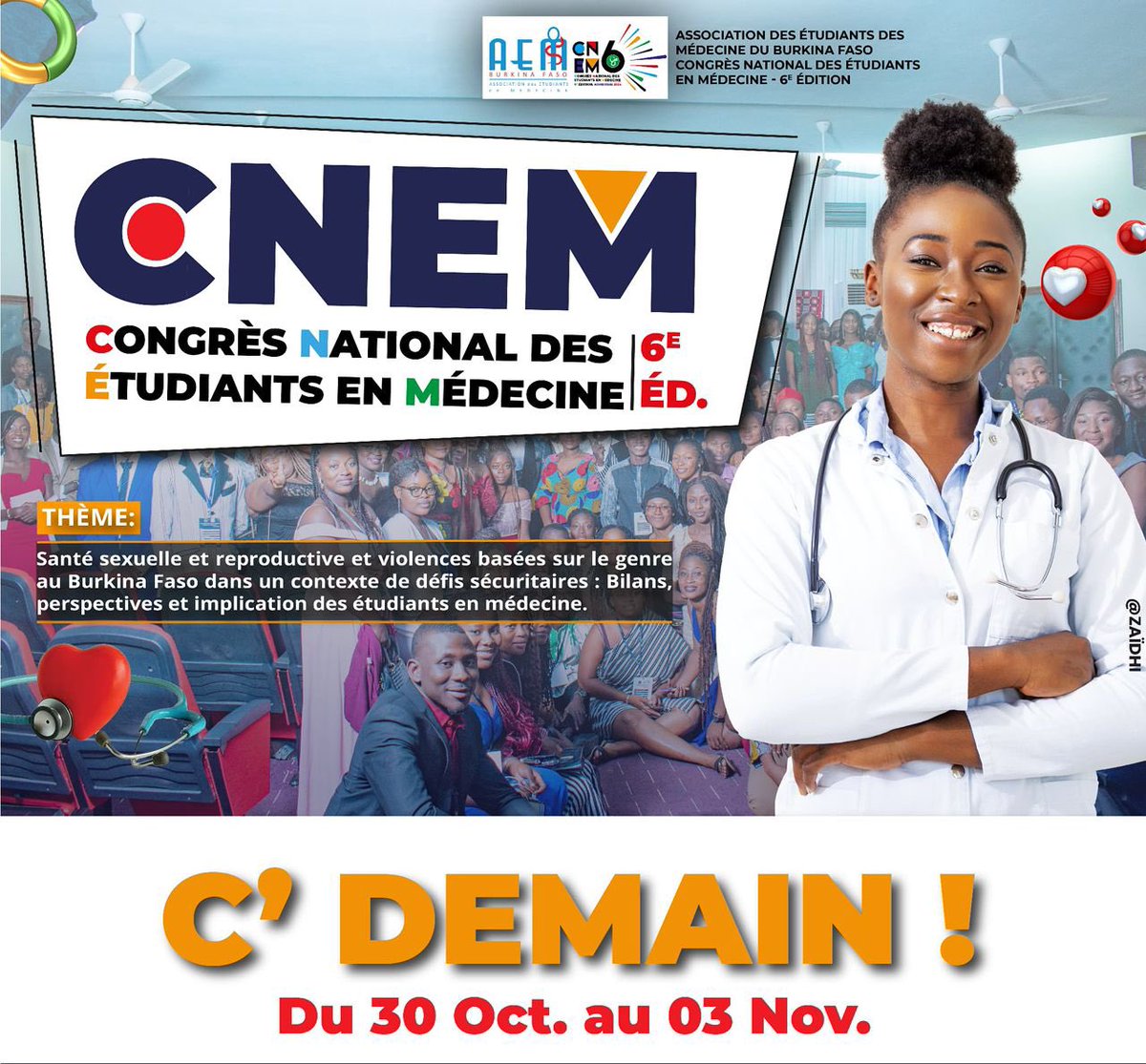 ❤️💙🧡Congrès National des Étudiants en médecine du Burkina Faso 6ème édition❤️💙🧡

*AEM-Bf, pour qu’être étudiant en médecine ne soit pas seulement un titre mais aussi un engagement social*