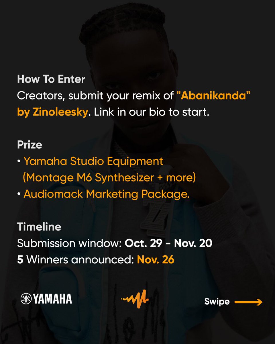 audiomackafrica's tweet photo. 🚨 CALLING ALL CREATORS! 🚨

Remix “Abanikanda” by #Zinoleesky and win Yamaha studio gear 🎹🔥 5 winners will take home a Montage M6, speakers, and headphones 🏆

Enter here: https://t.co/QjlNBBmt3J 

Deadline: Nov 20. Don’t forget to tag #ZinoleeskyContest https://t.co/TSHBaQJRVD