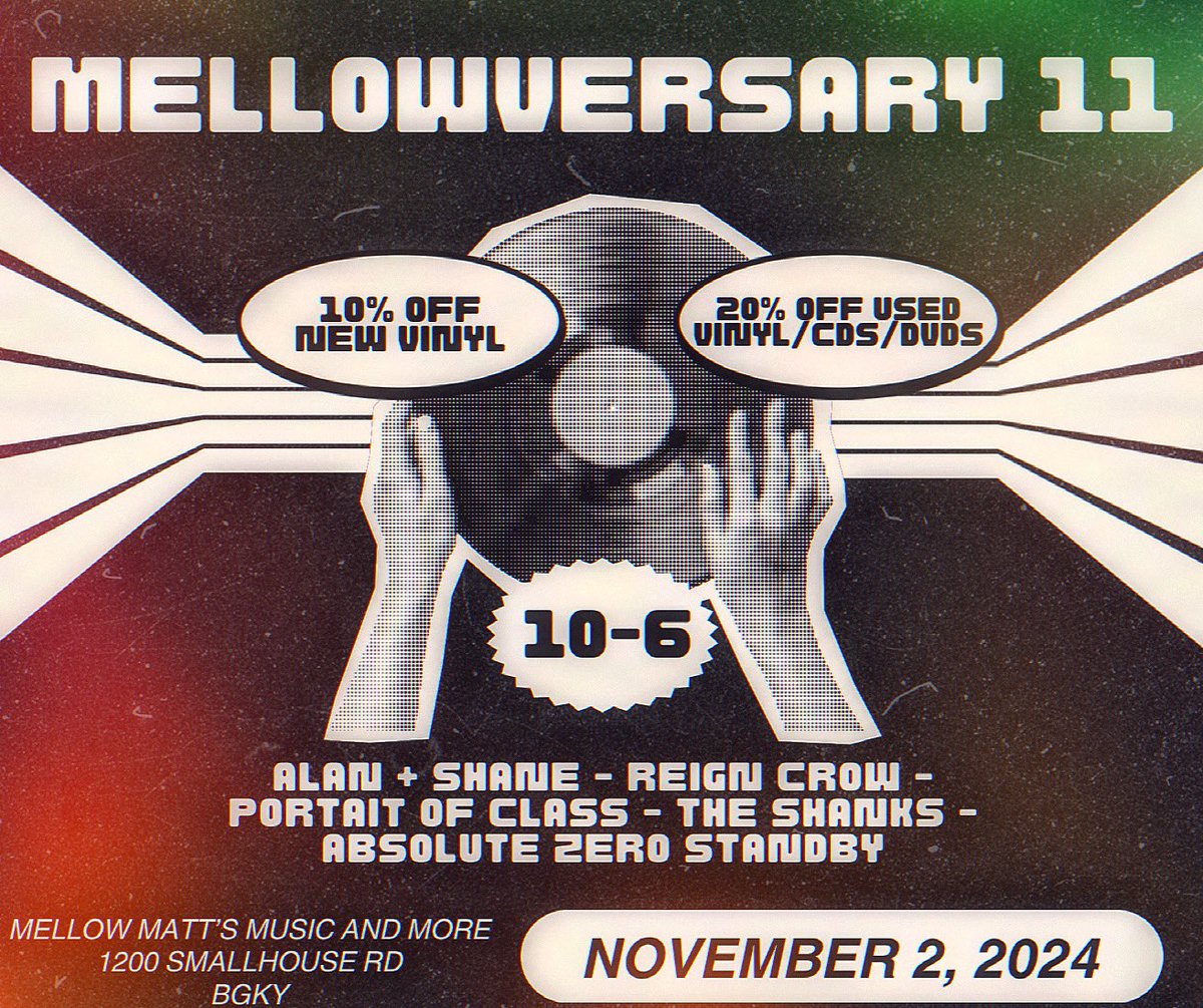 MellowMatts's tweet photo. Who’s ready to rock? See y’all Saturday for Mellowversary 11! Big sale, Mellowversary shirt, and live music on the lot! Great sets from @shanksband, @portraitofclass, @absolutezerostandby, Reign Crow and Alan + Shane! 
#independentrecordstore 
#mellowversary 
#bowlinggreenky https://t.co/xEbrpeUCVS