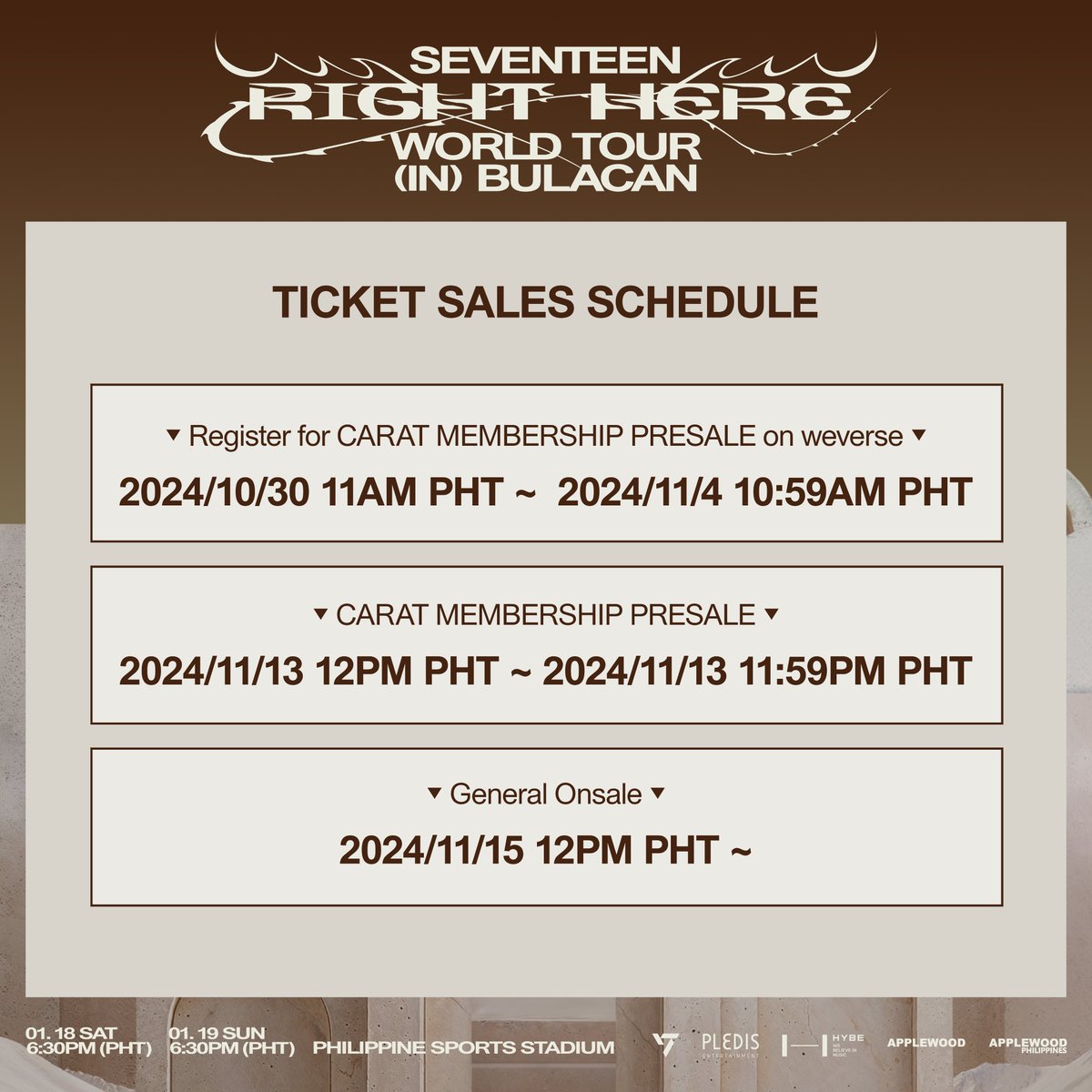 SEVENTEEN [RIGHT HERE] WORLD TOUR IN BULACAN on January 18 and 19, 2025, at the Philippine Sports Stadium!

 - CARAT MEMBERSHIP PRESALE Registration period : 2024/10/30(WED) 11AM PHT ~  2024/11/4(MON) 10:59AM PHT 
- CARAT MEMBERSHIP PRESALE : 2024/11/13(WED) 12PM PHT ~
