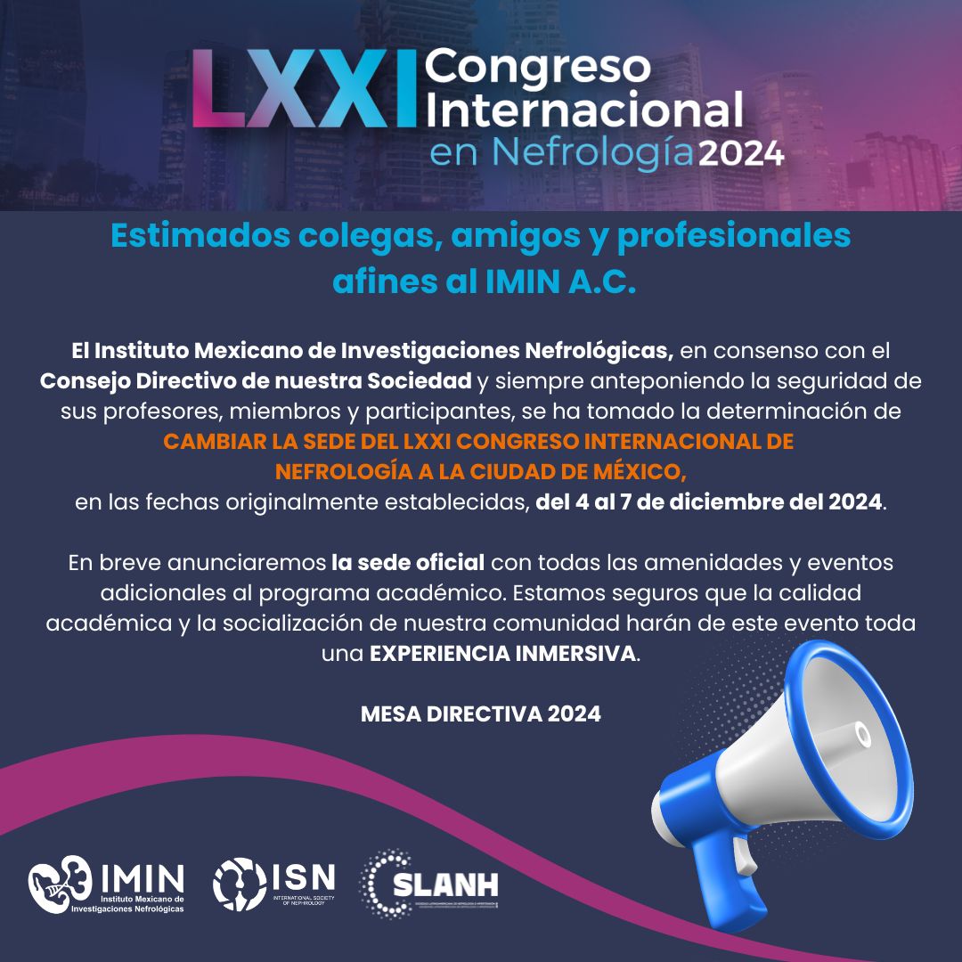 Comunicado Importante 📣

Cambio de sede: ¡Nos vemos en la CDMX! Acompáñanos en el evento más esperado en nefrología.