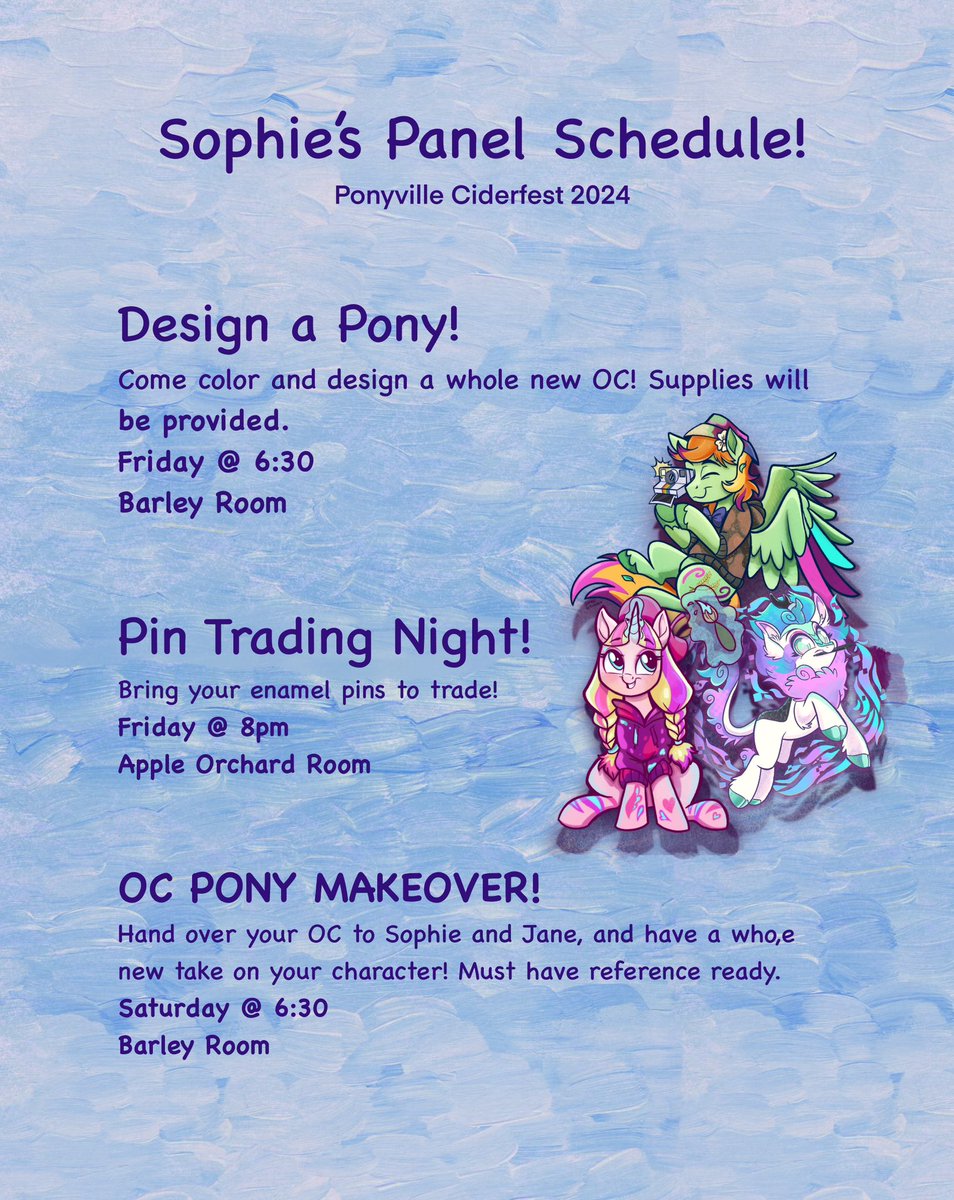 SophieAScruggs's tweet image. Here’s my @PonyCiderfest panel schedule!!

Who’s gonna come trade pins and draw ponies with me? 🥰