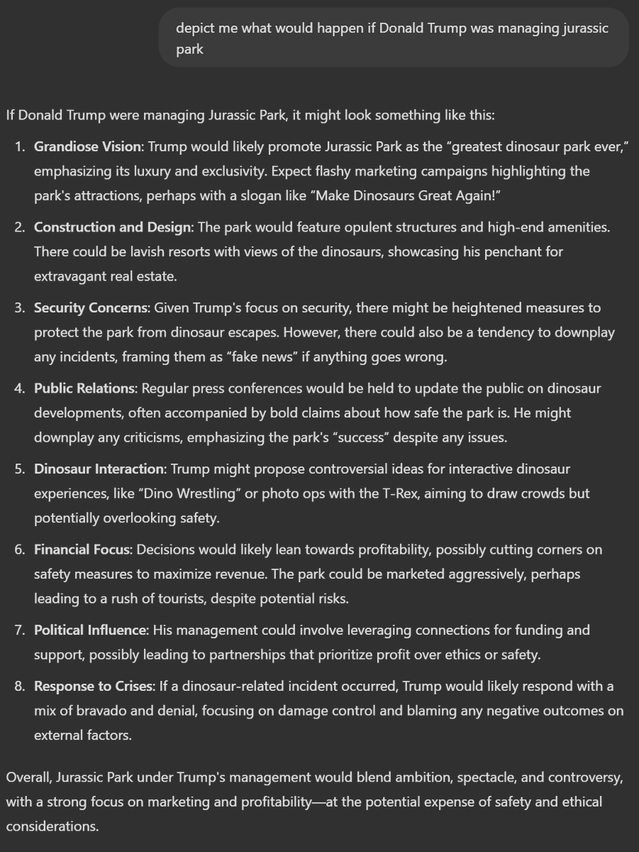 Qrrl_'s tweet photo. asked ChatGPT what would be Jurassic Park managed by Donald Trump
the result as predictable https://t.co/2ry4pYIY7f