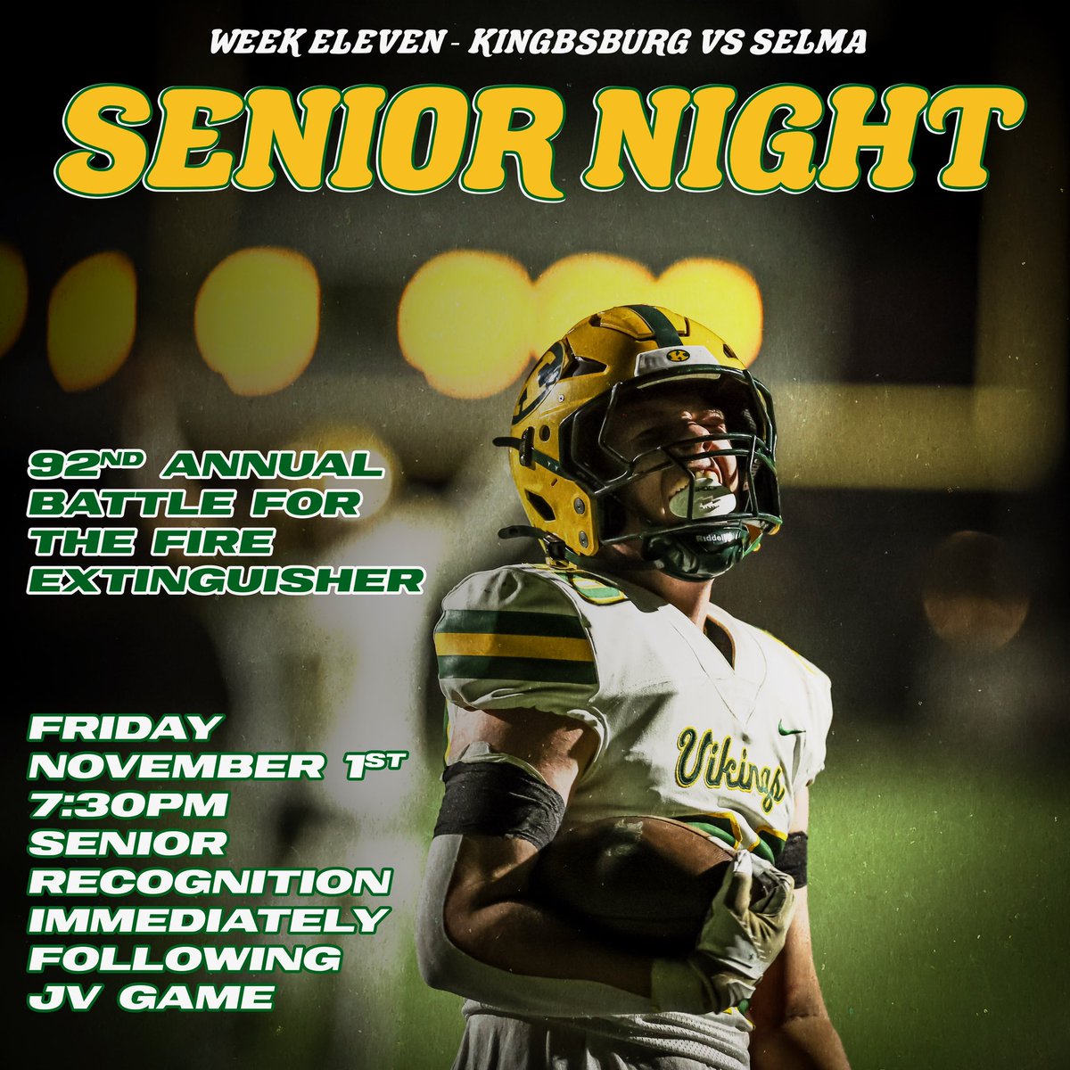 The Battle for the Fire Extinguisher is on the line Friday Night as the Vikings will take on the Selma Bears here in Kingsburg. Come out as we recognize our Seniors. Norseman 5pm Vikings 7:30pm. No Vikings Down!