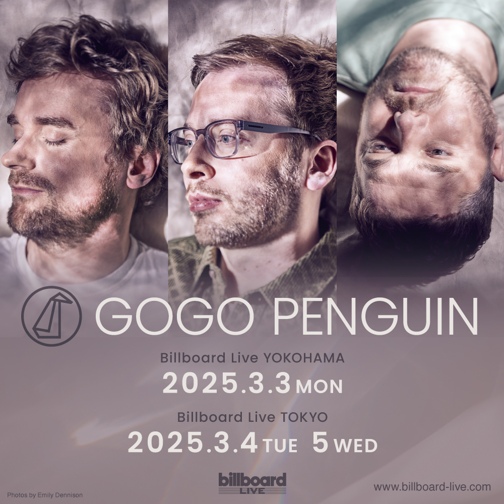 Billboard Live YOKOHAMA【ビルボードライブ横浜】 (@billboardlive_y) on Twitter photo 【新規公演決定】GoGo Penguin ゴーゴー・ペンギン~唯一無二の「踊れるジャズ」で世界を沸かせる新世代ピアノ・トリオがビルボードライブに初オンステージ~
#billboardliveyokohama <a href="/GoGo_Penguin/">GoGo Penguin</a>
billboard-live.com/yokohama/show?… 【新規公演決定】GoGo Penguin ゴーゴー・ペンギン~唯一無二の「踊れるジャズ」で世界を沸かせる新世代ピアノ・トリオがビルボードライブに初オンステージ~
#billboardliveyokohama <a href="/GoGo_Penguin/">GoGo Penguin</a>
billboard-live.com/yokohama/show?…