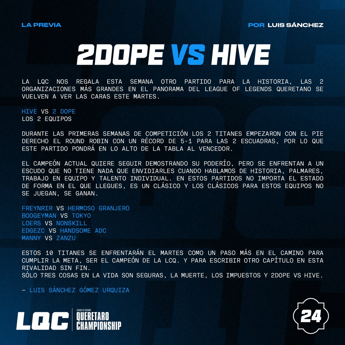 LA PREVIA —— Por Luis Sánchez

2DOPE vs HIVE 🔹