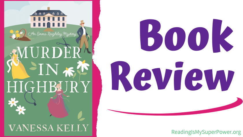 MeezCarrie's tweet photo. #BookReview - "MURDER IN HIGHBURY by Vanessa Kelly is a must-read for fans of EMMA, the Regency era, Mr. Knightley, Stephanie Barron's Jane Austen Mysteries, laughter, affection, &amp; a layered mystery to solve!" https://t.co/Upaca0hmPq

#vanessakelly @KensingtonBooks @Austenprose https://t.co/meEN4fivKL