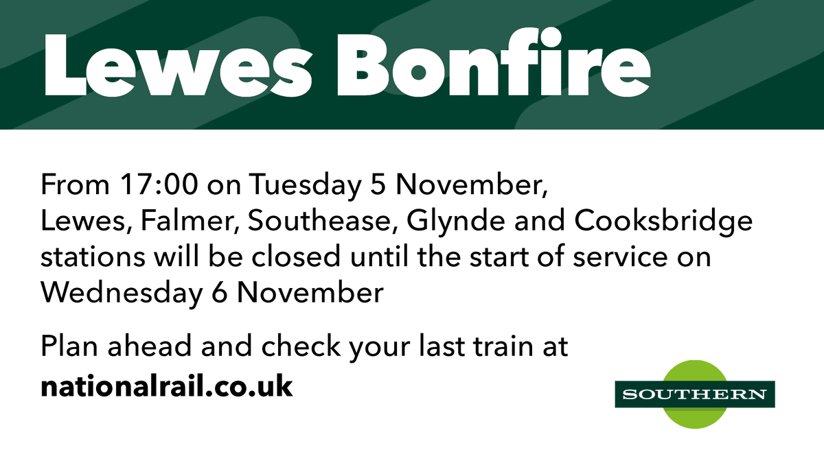 SouthernRailUK's tweet photo. 📢 On the day of Lewes Bonfire (Tue 5 Nov), trains will not call at Lewes, Falmer, Southease, Glynde &amp; Cooksbridge after 17:00. 

This is part of plans to keep the event running as safely &amp; smoothly as possible.
 
Plan ahead: https://t.co/AZeIm9asMg

Info: https://t.co/7eBjYuJIps https://t.co/4dcXAzlPR6