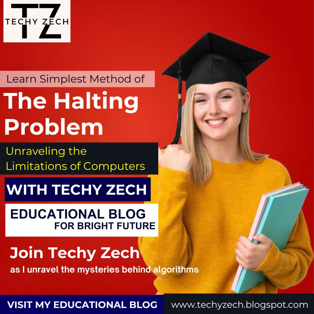 TechyZech's tweet image. &quot;Discover the intriguing boundaries of computation with Techy Zech! Dive into &apos;The Halting Problem&apos; and unravel us in exploring this mind-bending concept! 💻🧠

Visit : techyzech.blogspot.com

 #TechyZech #TheHaltingProblem #ComputerScience #LearnWithUs #AlgorithmLimits&quot;