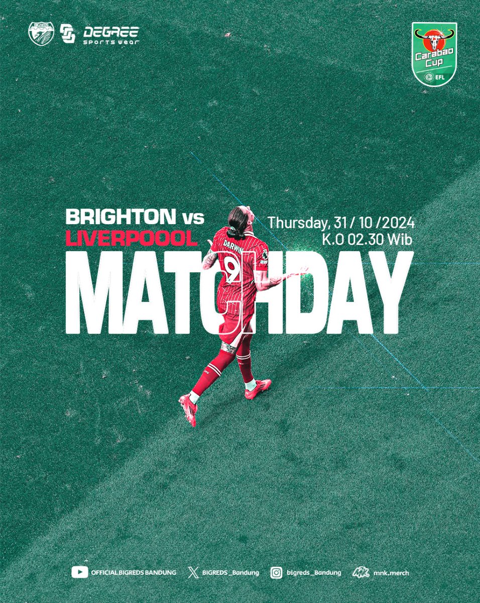BIGREDS_Bandung's tweet photo. MATCHDAY | @thecarabaocup
โฝ๏ธ Brighton vs Liverpool FC
๐ Kamis, 31 Oktober 2024
โฐ 02.30 WIB
๐ Falmer Stadium
๐ก Streaming
โโโ
โซ๏ธ degree_indo adalah apparel olahraga yang resmi bekerjasama dengan @bigreds_bandung tahun 2024/2025
.
#wemakesomethingdifferent
#degree https://t.co/wt4Vh4IQUX