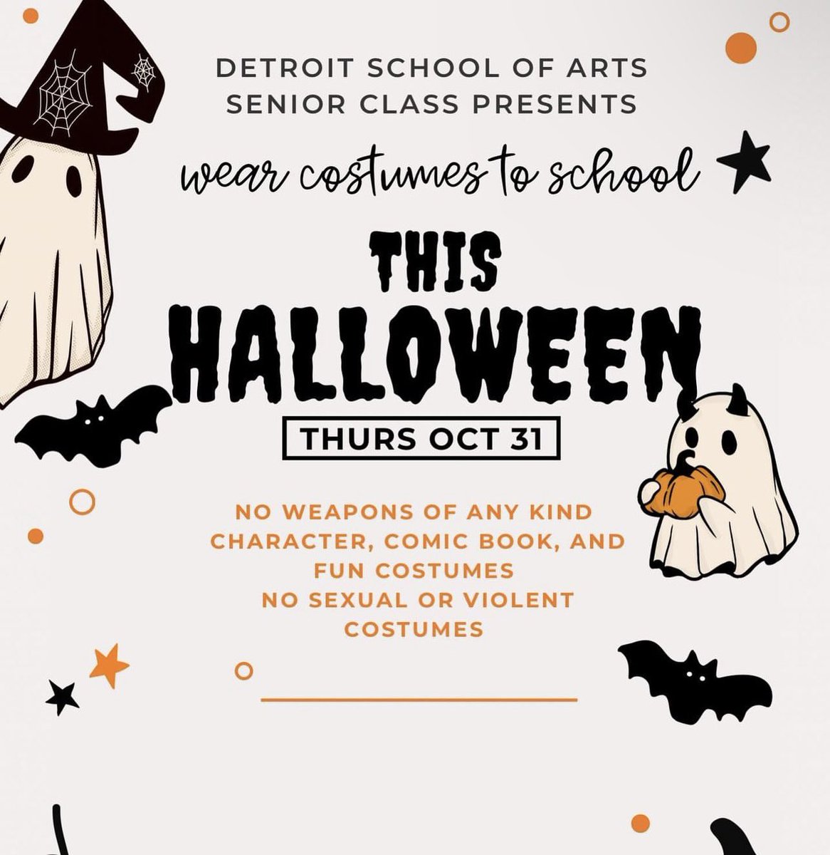 Thursday Oct 31 is Halloween! You may wear your costumes but please follow the rules and regulations!!!!!