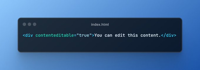 🎯Contenteditable Attribute

You can use the contenteditable attribute to specify whether the element’s content is editable or not. It allows users to modify the content within the element.

This is a global attribute which means you can use this attribute with all HTML elements.