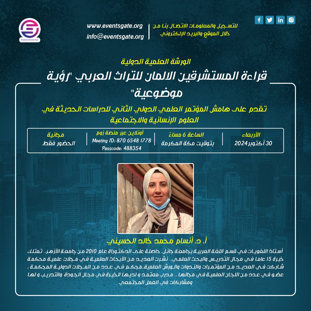 EventsGate7's tweet photo. تنطلق على بركة الله تعالى اليوم الساعة 5 مساءً بتوقيت مكة المكرمة فعاليات اليوم الثاني للمؤتمر العلمي الدولي الثاني للدراسات الحديثة في العلوم الإنسانية والاجتماعية، عبر منصة زوم

للمزيد من التفاصيل زيارة الرابط التالي 
https://t.co/8R2ti0RS3z https://t.co/ugmd9DFGEa