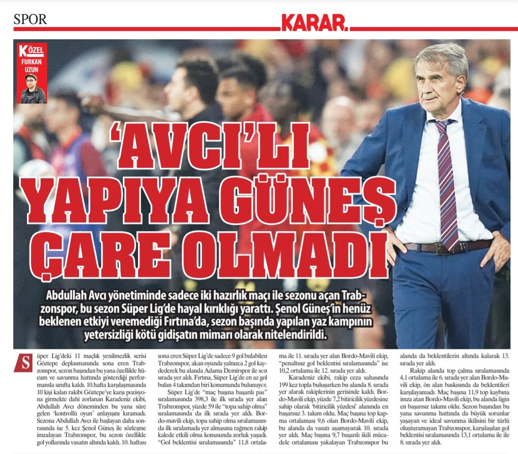 Bugün Karar'da.

❗️ Abdullah Avcı yönetiminde sezona sadece iki hazırlık maçıyla giriş yapan Trabzonspor, neredeyse tüm istatistiklerde dibi gördü.

❗️ Adeta bir enkaz devralan Şenol Güneş, takımı içinde bulunduğu durumdan çıkarmaya çalışsa da oyuncular, Avcı'dan beri devam eden