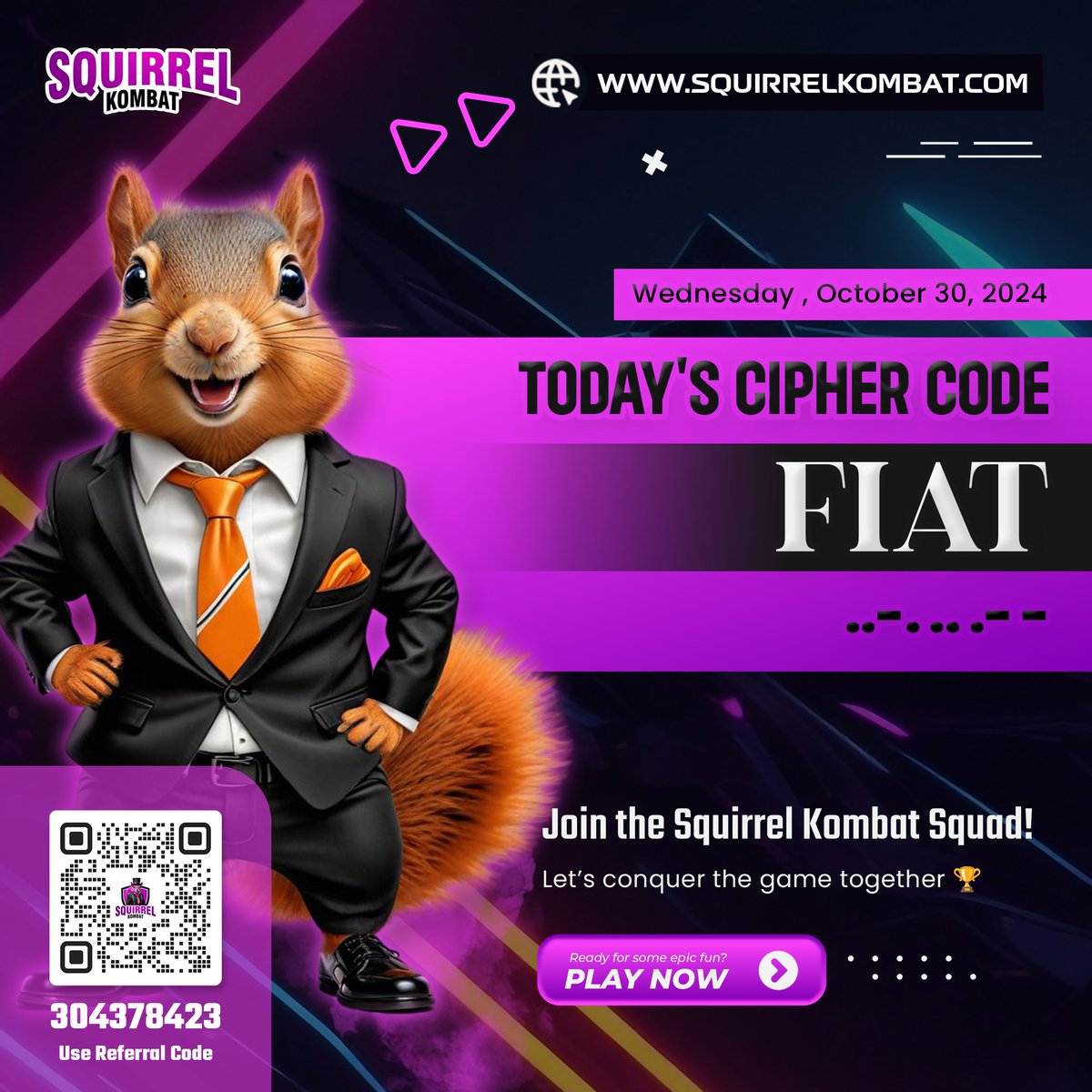CipherCombo's tweet photo. All you need for Squirrel Kombat 🐿️ Cipher Code - Wednesday, October 30, 2024

🖊️ Cypher Code is 🔑 FIAT 🔑
🥷 Morse Code ✅ ..-. .. .- - ✅

#SquirrelKombat #CryptoGaming #TelegramTapGame
#TONRewards #Cipher #MorseCode #CipherCombo https://t.co/SDGJvtwnpY