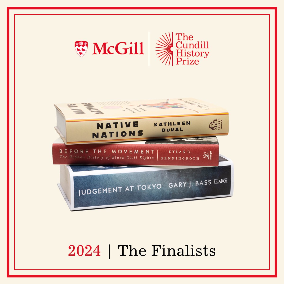 Cundill History Prize (@cundillprize) on Twitter photo Today's the day! Let's take a final look back at this year's exceptional finalists ahead of the #CundillHistoryPrize winner announcement this evening.
⭐ 'Judgement at Tokyo' by Gary J. Bass
⭐ 'Native Nations' by <a href="/KathleenADuVal/">Kathleen DuVal</a>
⭐ 'Before the Movement' by Dylan C. Penningroth Today's the day! Let's take a final look back at this year's exceptional finalists ahead of the #CundillHistoryPrize winner announcement this evening.
⭐ 'Judgement at Tokyo' by Gary J. Bass
⭐ 'Native Nations' by <a href="/KathleenADuVal/">Kathleen DuVal</a>
⭐ 'Before the Movement' by Dylan C. Penningroth