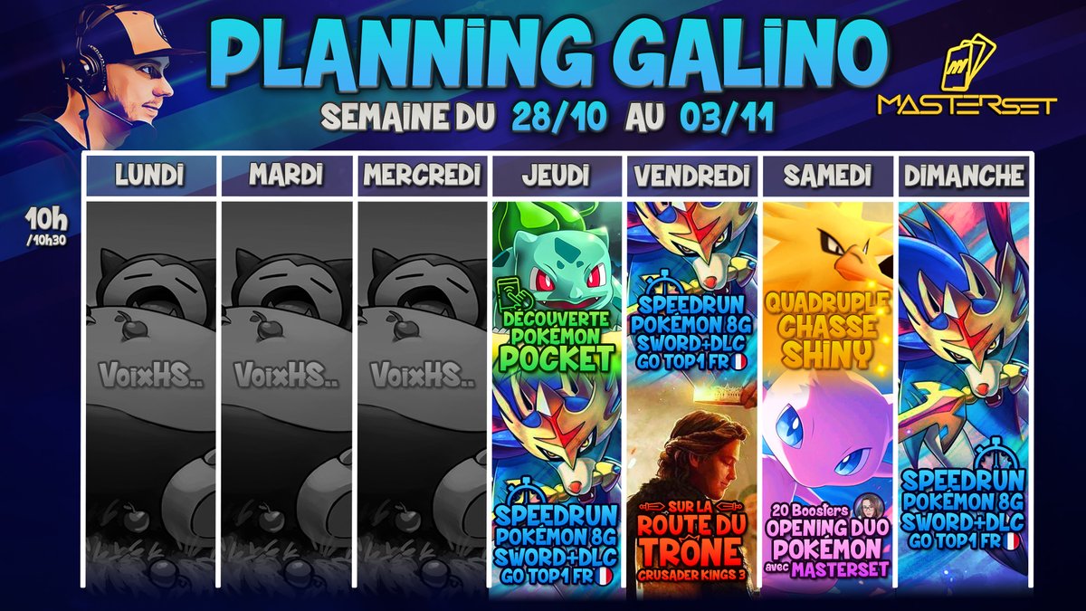 Yo la team, planning de la semaine !
Découverte Pokémon Pocket 📱
Speedrun Pokémon Sword ⚔️
Quadruple chasse Shiny ✨
Crusader Kings 3 sur la Route du Trône 👑
Cartes Pokémon ft. <a href="/NauziraTv/">Nauzira</a> et <a href="/MASTERSET_/">MASTERSET</a> 🤞

On se retrouve dès demain sur Twitch..