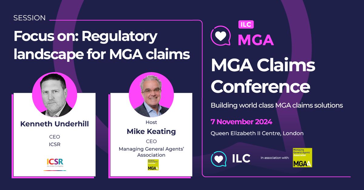 📢 Kenneth Underhill from ICSR joins the MGA Claims Conference agenda to share key regulatory insights impacting MGAs &amp; UK claims. Join us 7 Nov at QEII Centre, London, for a day on building world-class MGA claims solutions!

🎟️ Get your tickets: eu1.hubs.ly/H0dn1mx0