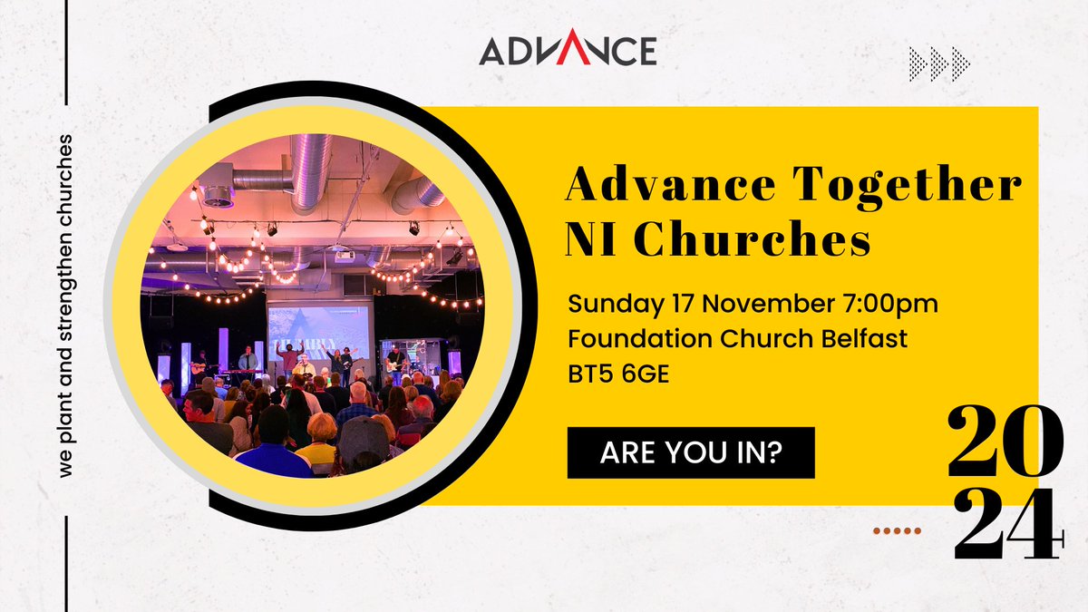 David Varney (@drvarney) on Twitter photo π₯π¨π
πππππ π»ππππππππ₯
Join us for a night of worship, vision and prayer as Advance churches from NI gather to be encouraged and empowered.
Open to all - whether you are part of Advance or want to learn more about planting and strengthening churches across Ireland. π₯π¨π
πππππ π»ππππππππ₯
Join us for a night of worship, vision and prayer as Advance churches from NI gather to be encouraged and empowered.
Open to all - whether you are part of Advance or want to learn more about planting and strengthening churches across Ireland.